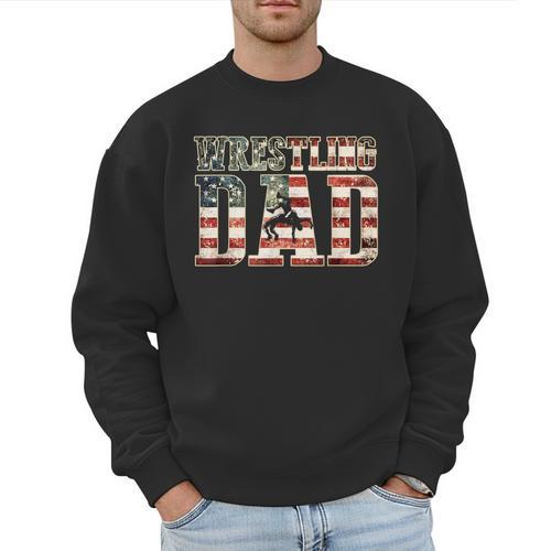 Wrestling Dad American Flag Matching For Dads Of Wrestlers Men Sweatshirt - Father's Day Fun