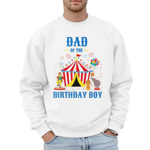 Dad Of The Birthday Boy Circus Ringmaster Party Birthday Men Sweatshirt - Father's Day Fun