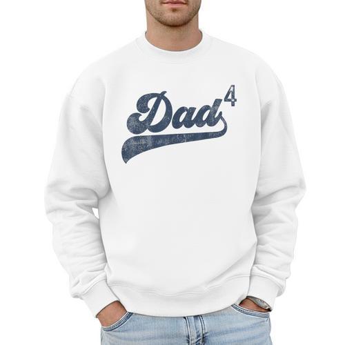 Dad4 Daddy Of 4 Kids Father Of Four Fourth Time Dad Men Sweatshirt - Father's Day Fun