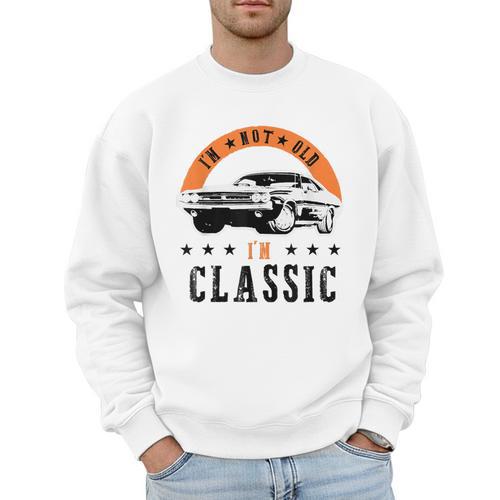 I'm Not Old I'm Classic Muscle Cars Retro Dad Vintage Car Men Sweatshirt - Father's Day Fun