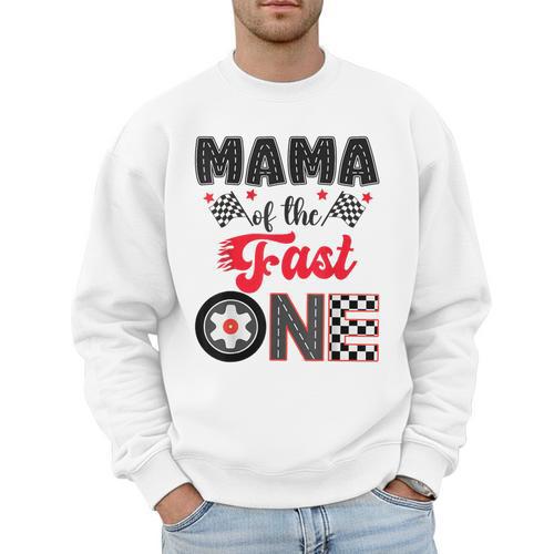 Mama Of The Fast One Car Racing Dad 1St Birthday Boy Men Sweatshirt - Father's Day Fun