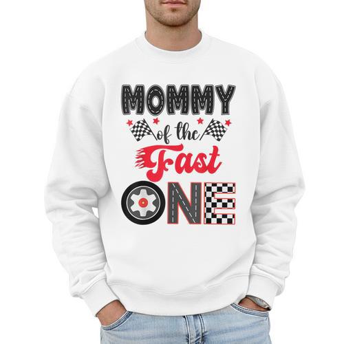 Mommy Of The Fast One Car Racing Dad 1St Birthday Boy Men Sweatshirt - Father's Day Fun