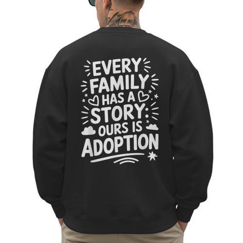 Adoptive Mom Adoption Dad And Adoption Day Foster Care Men's Sweatshirt Back Print - Father's Day Fun