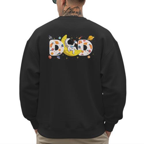Astronaut Dad Space Birthday Planets Party Matching Family Men's Sweatshirt Back Print - Father's Day Fun