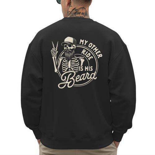 Bearded Dad Daddy Father’s Day My Other Ride Is His Beard Men's Sweatshirt Back Print - Father's Day Fun