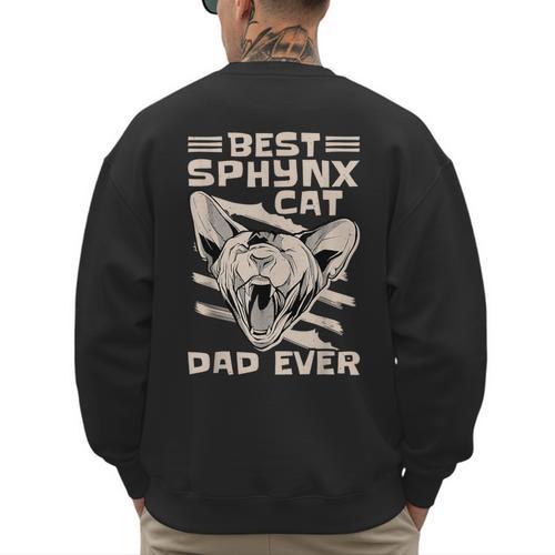 Best Sphynx Cat Dad Ever Apparel For Animal Lover Men Women Men's Sweatshirt Back Print - Father's Day Fun
