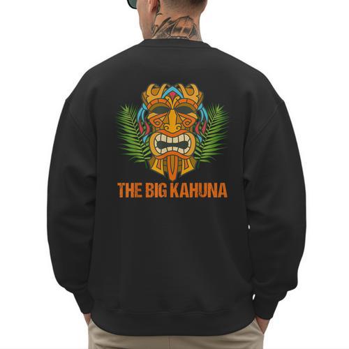 The Big Kahuna Hawaiian Tiki Dad Boss T-Shirt Men's Sweatshirt Back Print - Father's Day Fun