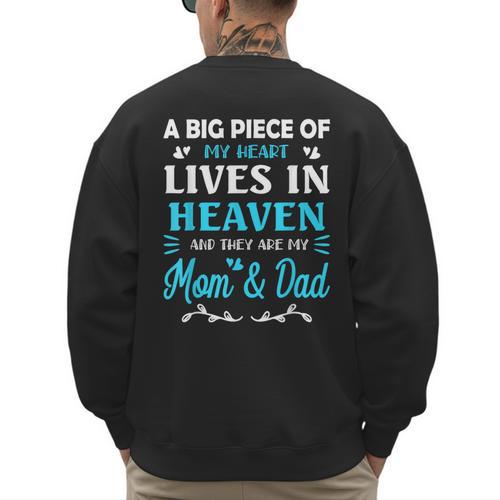 A Big Piece Of My Heart Lives In Heaven My Mom And Dad Men's Sweatshirt Back Print - Father's Day Fun