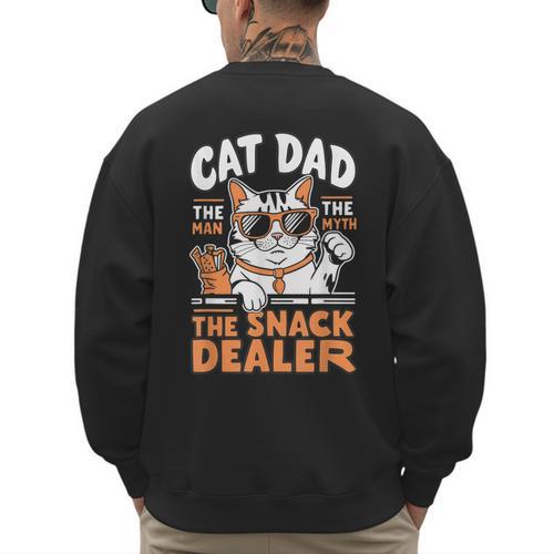 Cat Dad The Man The Myth The Snack Dealer Men's Sweatshirt Back Print - Father's Day Fun