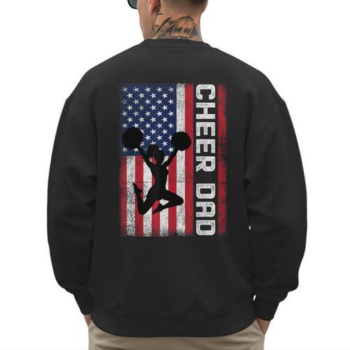Cheer Dad American Flag Cheerleader Support Men's Sweatshirt Back Print - Father's Day Fun
