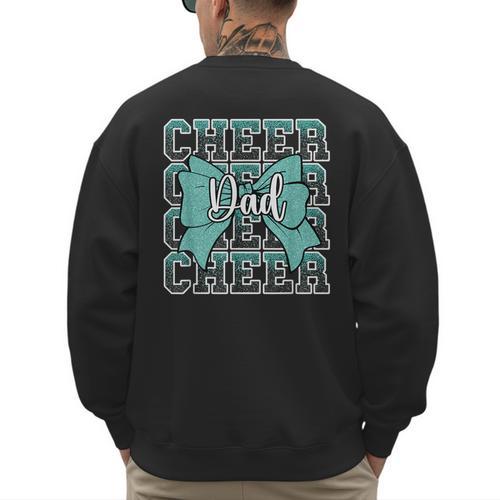 Cheer Dad Daddy Bow Sport Cheerleader Cheerleading Teal Blue Men's Sweatshirt Back Print - Father's Day Fun