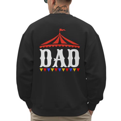 Circus Dad Of The Birthday Boy & Girl Carnival Family Outfit Men's Sweatshirt Back Print - Father's Day Fun