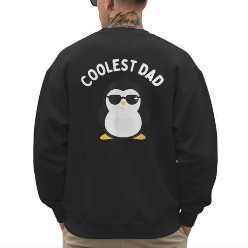 The Coolest Dad Cool Penguin By Dangerous Dad Men's Sweatshirt Back Print - Father's Day Fun