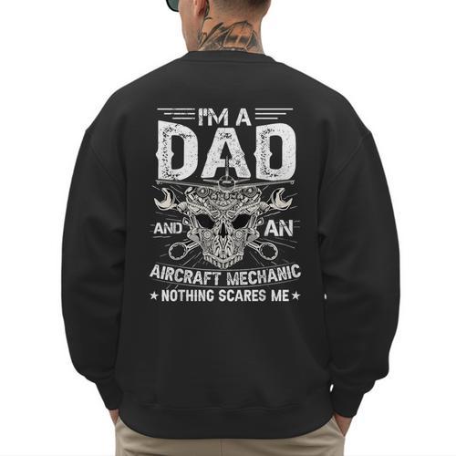 Dad Airplane Plane Aviation Aircraft Mechanic Men's Sweatshirt Back Print - Father's Day Fun