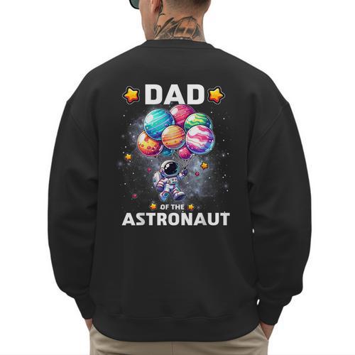 Dad Of The Astronaut Space Theme First Birthday Party Men's Sweatshirt Back Print - Father's Day Fun