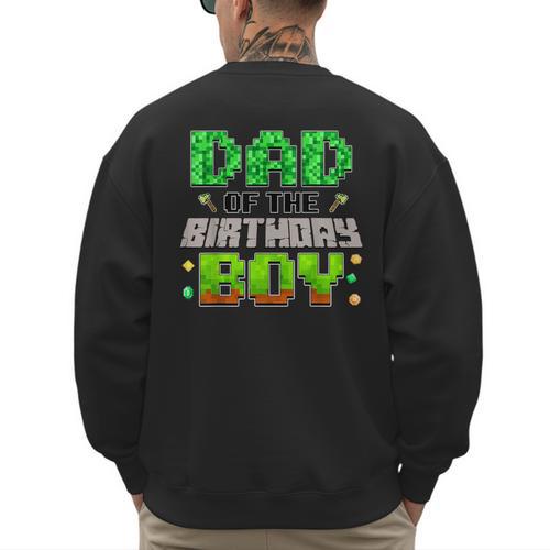 Dad Of The Birthday Boy Family Gaming Pixel Birthday Party Men's Sweatshirt Back Print - Father's Day Fun