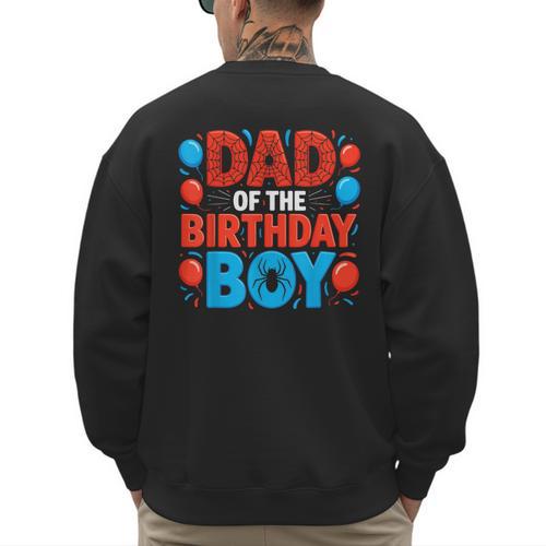 Dad Of The Birthday Boy Spider Web Party Men's Sweatshirt Back Print - Father's Day Fun