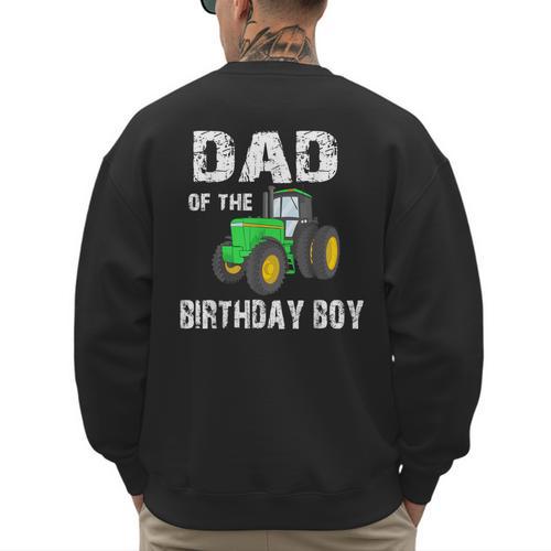 Dad Of The Birthday Boy Vintage Farm Tractor Party Family Men's Sweatshirt Back Print - Father's Day Fun