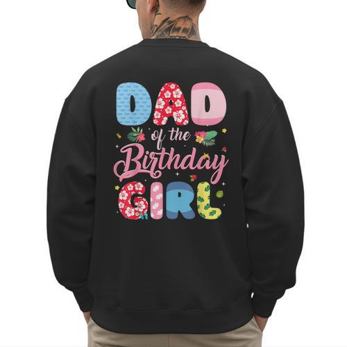 Dad Of The Birthday Girl Family Summer Beach Birthday Party Men's Sweatshirt Back Print - Father's Day Fun