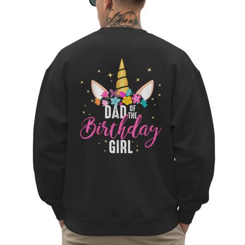 Dad Of The Birthday Girl Father Unicorn Birthday Small Men's Sweatshirt Back Print - Father's Day Fun