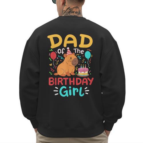 Dad Of The Birthday Girl Kids Cute Capybara Bday Family Men's Sweatshirt Back Print - Father's Day Fun