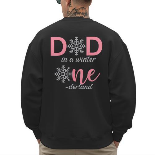 Dad Of The Birthday For Girl Winter Onederland 1st Birthday Men's Sweatshirt Back Print - Father's Day Fun
