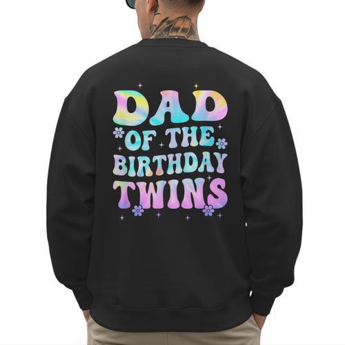 Dad Of The Birthday Twins Girls Kids Party Retro Bday Men's Sweatshirt Back Print - Father's Day Fun