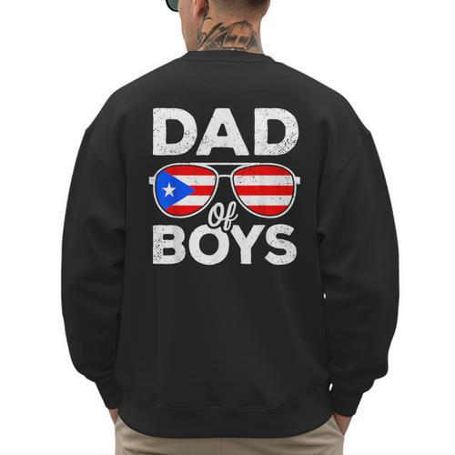 Dad Of Boys Fathers Day Retro Puerto Rico Flag Boricua Dad Men's Sweatshirt Back Print - Father's Day Fun