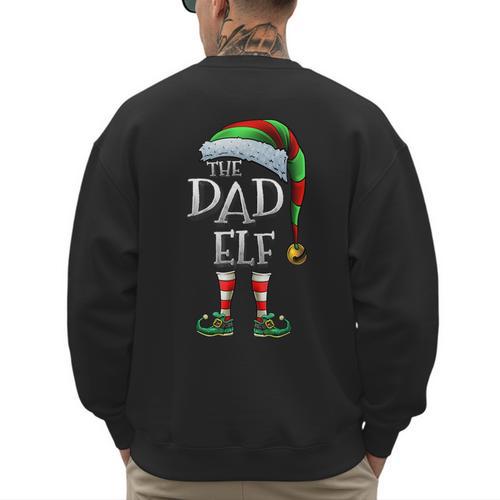 The Dad Elf Shirt Matching Family Dad Christmas Elf Men's Sweatshirt Back Print - Father's Day Fun