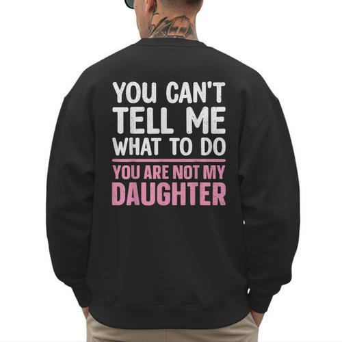 Dad For Father Daddy Papa Men From Daughter Dad Men's Sweatshirt Back Print - Father's Day Fun