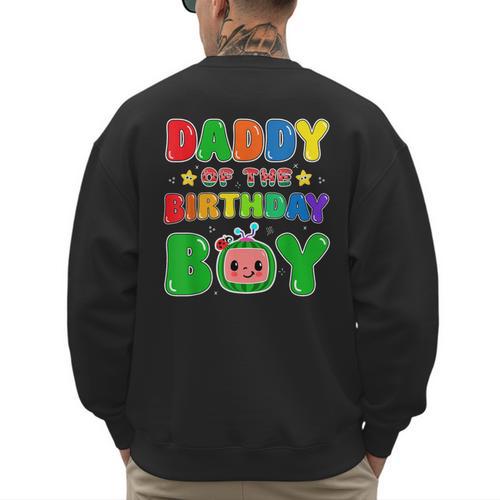Dad And Mom Daddy Of The Birthday Boy Tee Melon Family Party Men's Sweatshirt Back Print - Father's Day Fun