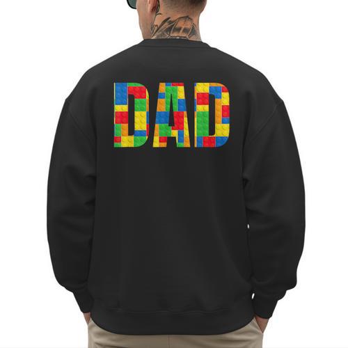 Dad Parent Brick Master Builder Building Blocks Set Family T Men's Sweatshirt Back Print - Father's Day Fun
