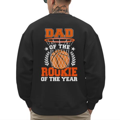Dad Of Rookie 1st Basketball Bday Theme Matching Men's Sweatshirt Back Print - Father's Day Fun