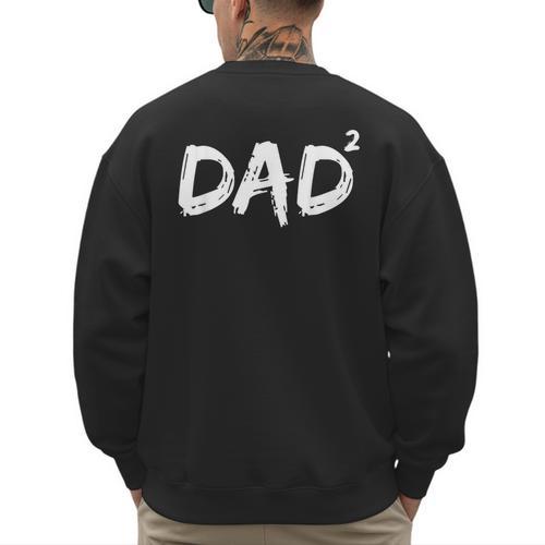 Dad Squared Shirt Father Of Two Kids Daddy Again Shirt Men's Sweatshirt Back Print - Father's Day Fun