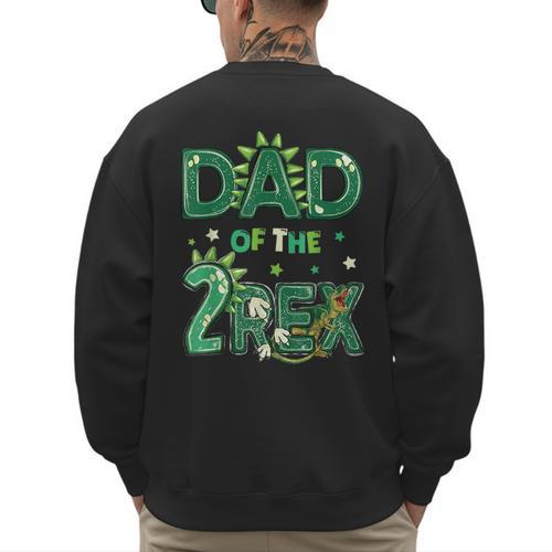 Dad Of The Two Rex Birthday Dinosaur Family Matching Men's Sweatshirt Back Print - Father's Day Fun