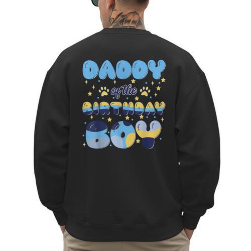 Daddy Of The Bday Boy Blue Dog Theme Party Family Matching Men's Sweatshirt Back Print - Father's Day Fun
