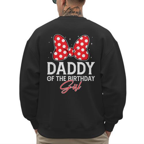 Daddy Of The Birthday Girl Cute Pink Bow Family Matching Men's Sweatshirt Back Print - Father's Day Fun