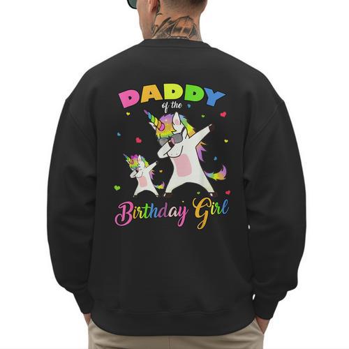Daddy Of The Birthday Girl Dabbing Unicorn Princess And Dad Men's Sweatshirt Back Print - Father's Day Fun