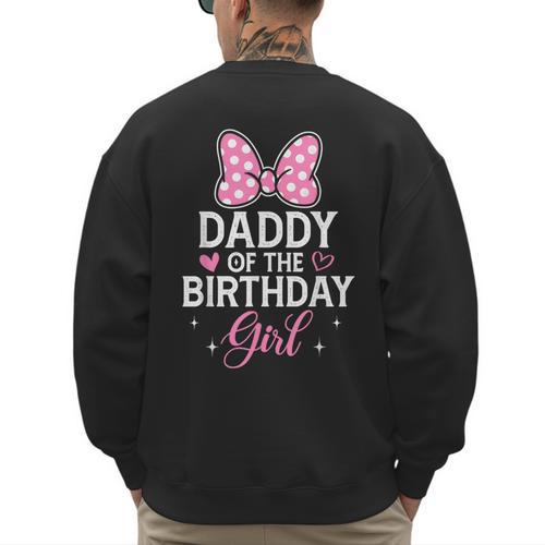 Daddy Of The Birthday Girl Pink Bow Birthday Family Matching Men's Sweatshirt Back Print - Father's Day Fun