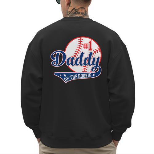 Daddy Of Rookie 1st Birthday Baseball Theme Matching Party Men's Sweatshirt Back Print - Father's Day Fun
