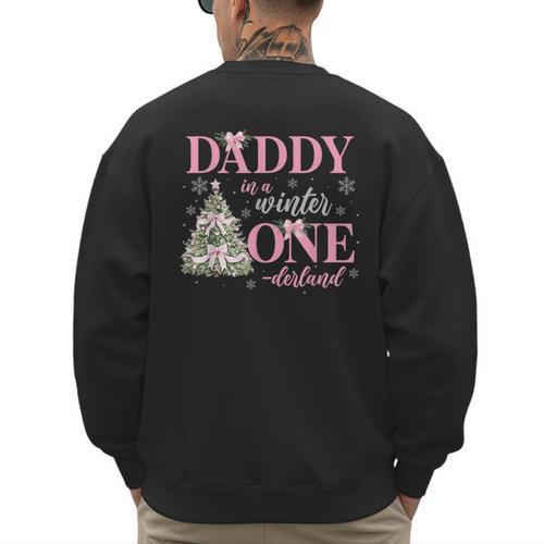 Daddy In a Winter Onederland Birthday Girl Christmas Tree Men's Sweatshirt Back Print - Father's Day Fun