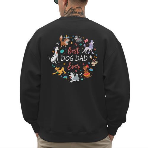 Disney Pet Parent Father’s Day Disney Dogs Best Dog Dad Ever Men's Sweatshirt Back Print - Father's Day Fun