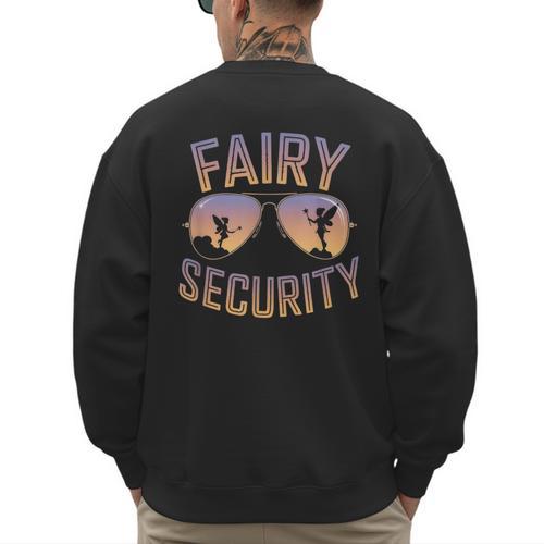 Fairy Security Birthday Family Halloween Costume Dad Mom Men's Sweatshirt Back Print - Father's Day Fun
