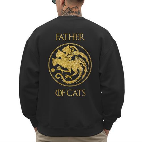Father Of Cats Shirt Cat Dad Cat Daddy Men's Sweatshirt Back Print - Father's Day Fun