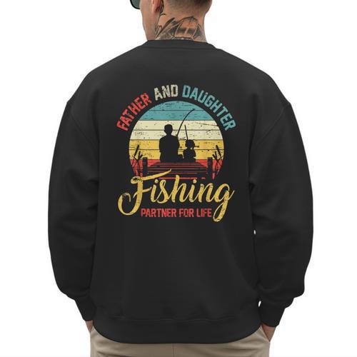 Father Daughter Fishing Partner For Life Retro Matching Dad Men's Sweatshirt Back Print - Father's Day Fun