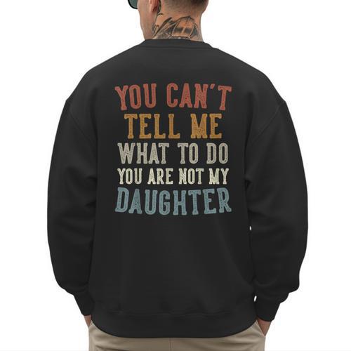 Father's Day Dad From Daughter Daddy Men's Sweatshirt Back Print - Father's Day Fun