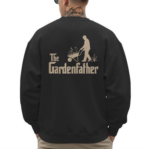Gardening For Men Gardener Dad The Gardenfather Men's Sweatshirt Back Print - Father's Day Fun
