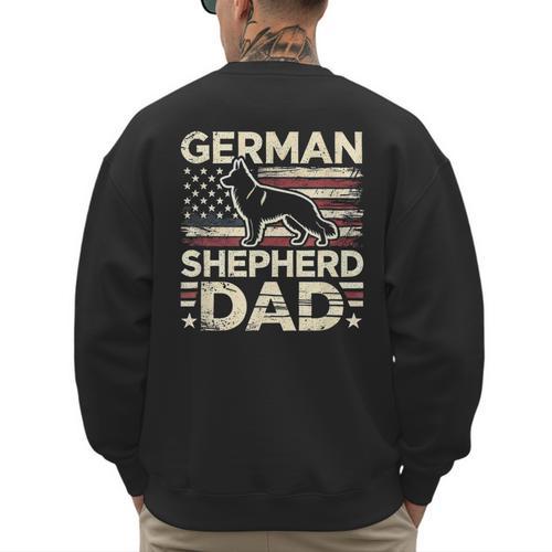 German Shepherd Dad Shirt American Flag German Shepherds Men's Sweatshirt Back Print - Father's Day Fun