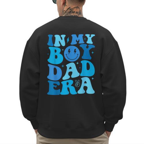 Groovy In My Boy Dad Era For Fathers Day Men's Sweatshirt Back Print - Father's Day Fun