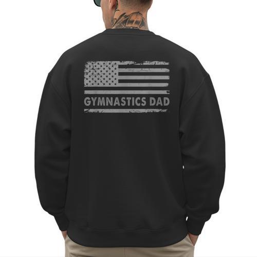 Gymnast Cheer Dad Gymnastics Dad US Flag Gymnastics Dad For Fathers Short Sleeve Small Men's Sweatshirt Back Print - Father's Day Fun